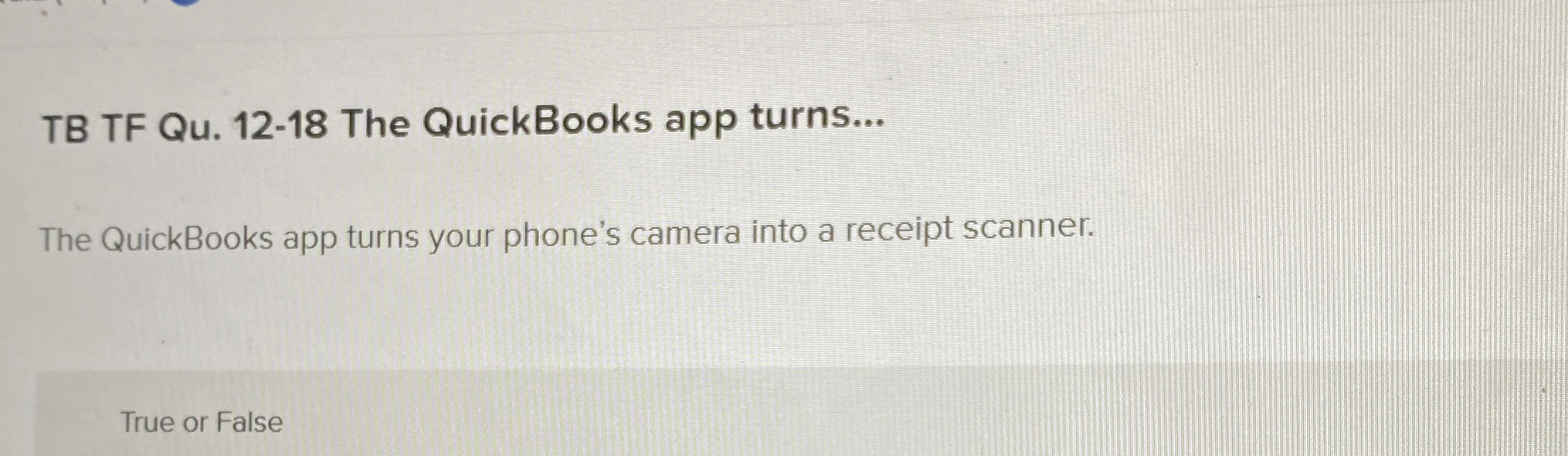 TB TF Qu . 1 2 - 1 8 The QuickBooks app turns...