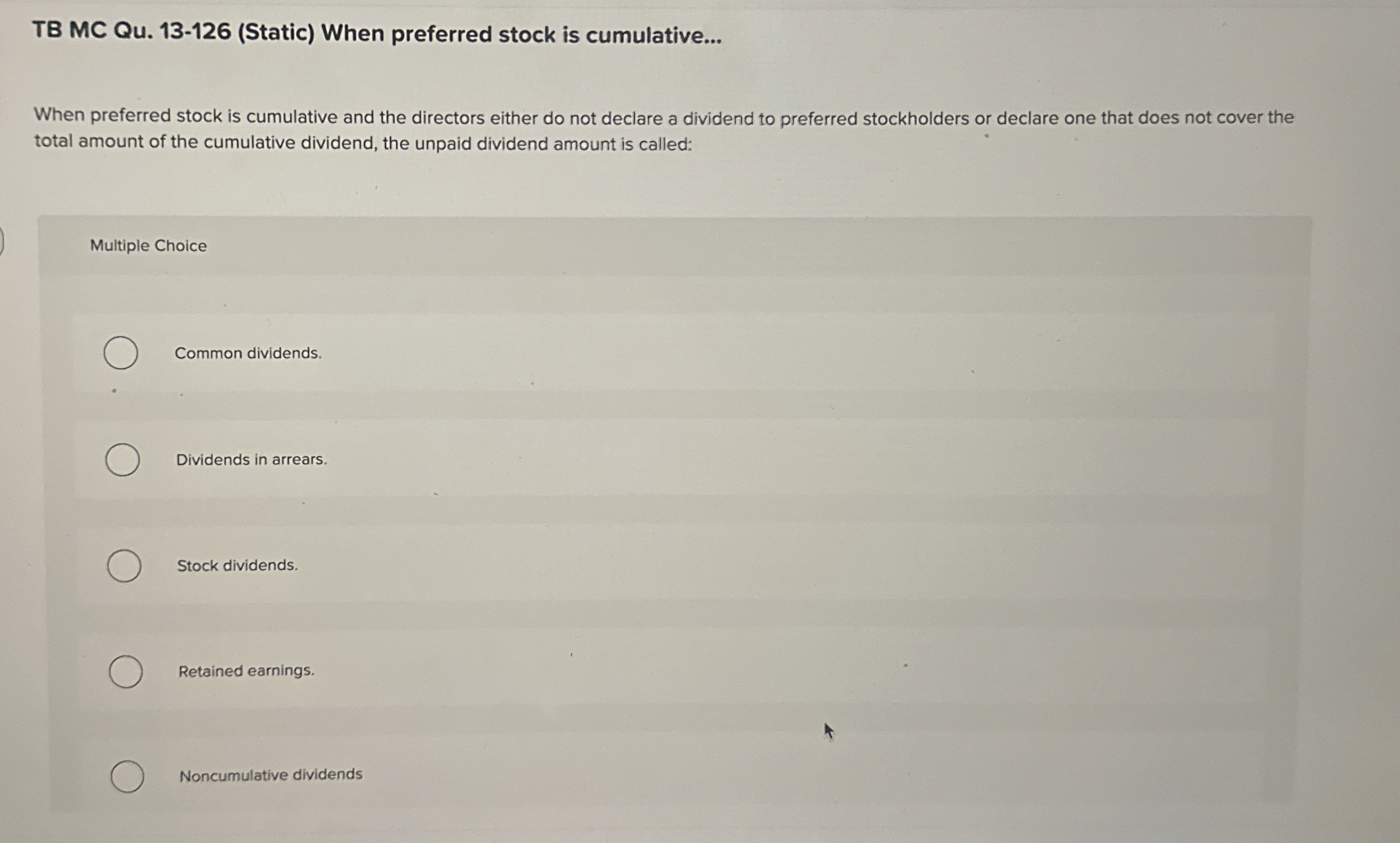 TB MC Qu . 1 3 - 1 2 6 ( Static ) When preferred
