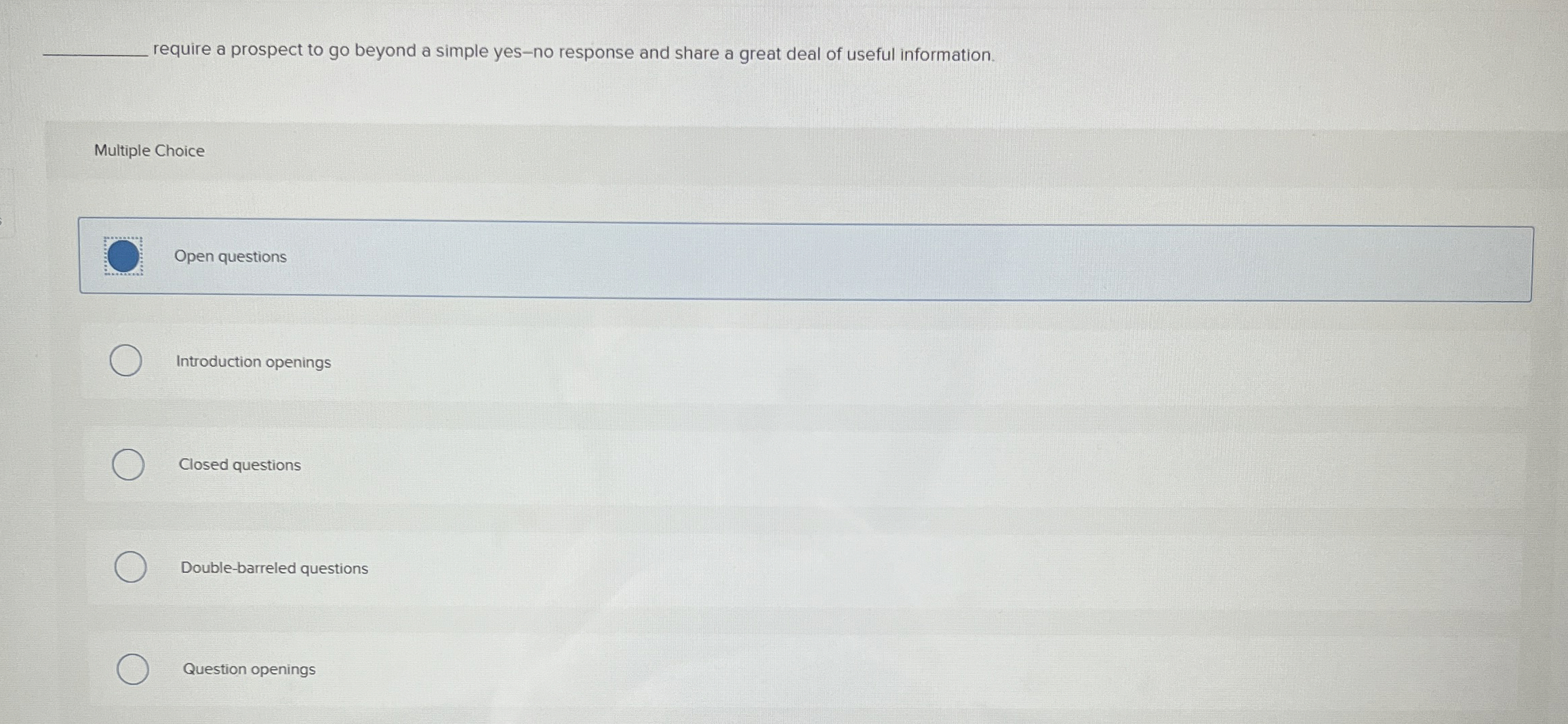 require a prospect to go beyond a simple yes - no