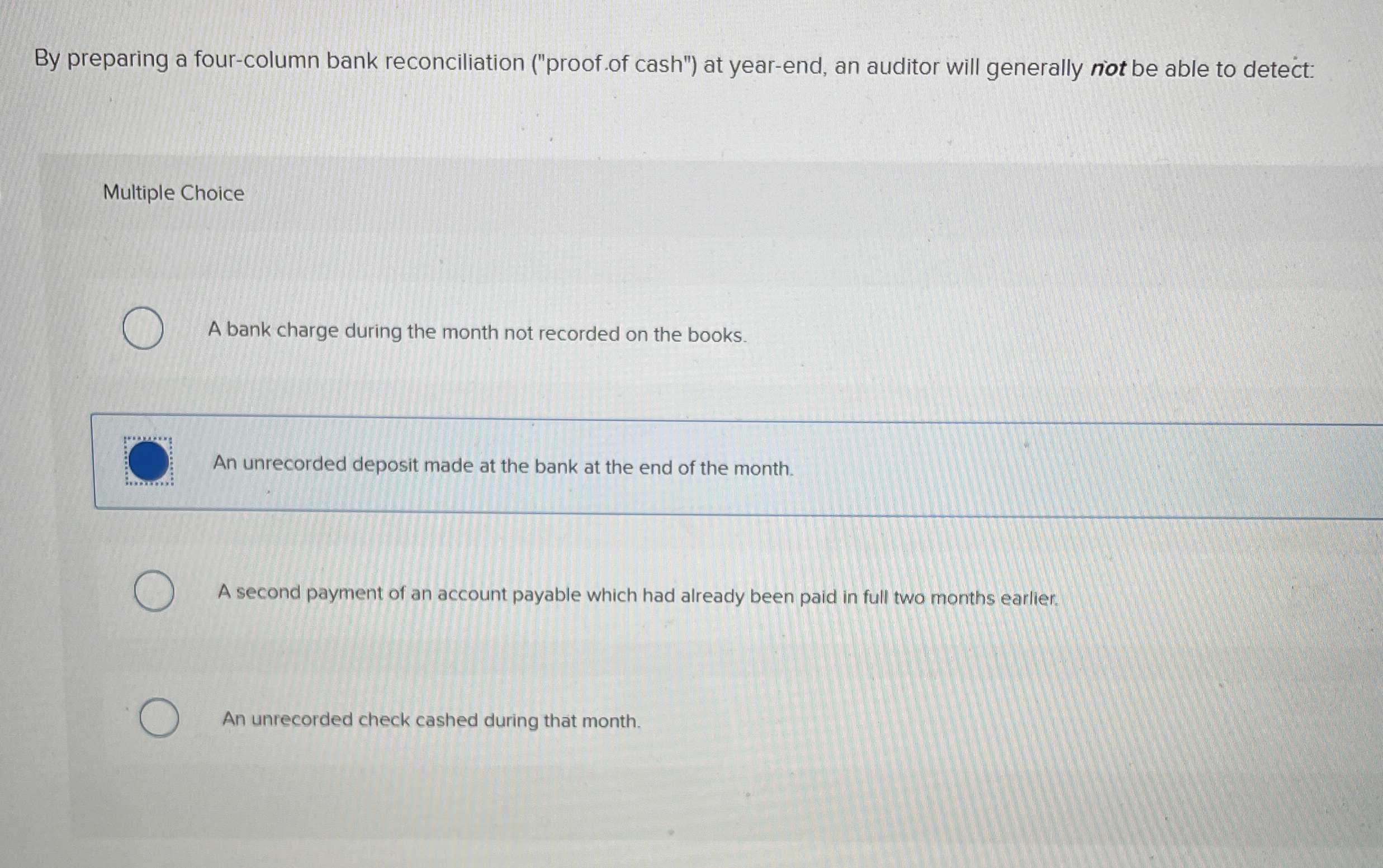 By preparing a four - column bank reconciliation