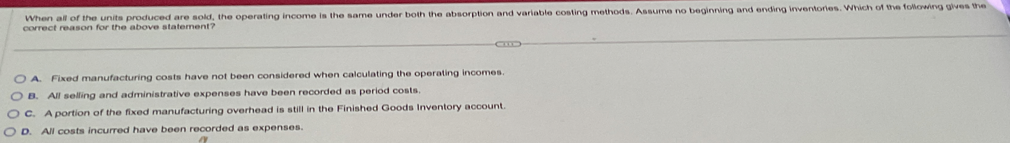 correct reason for the above statement? A . Fixed