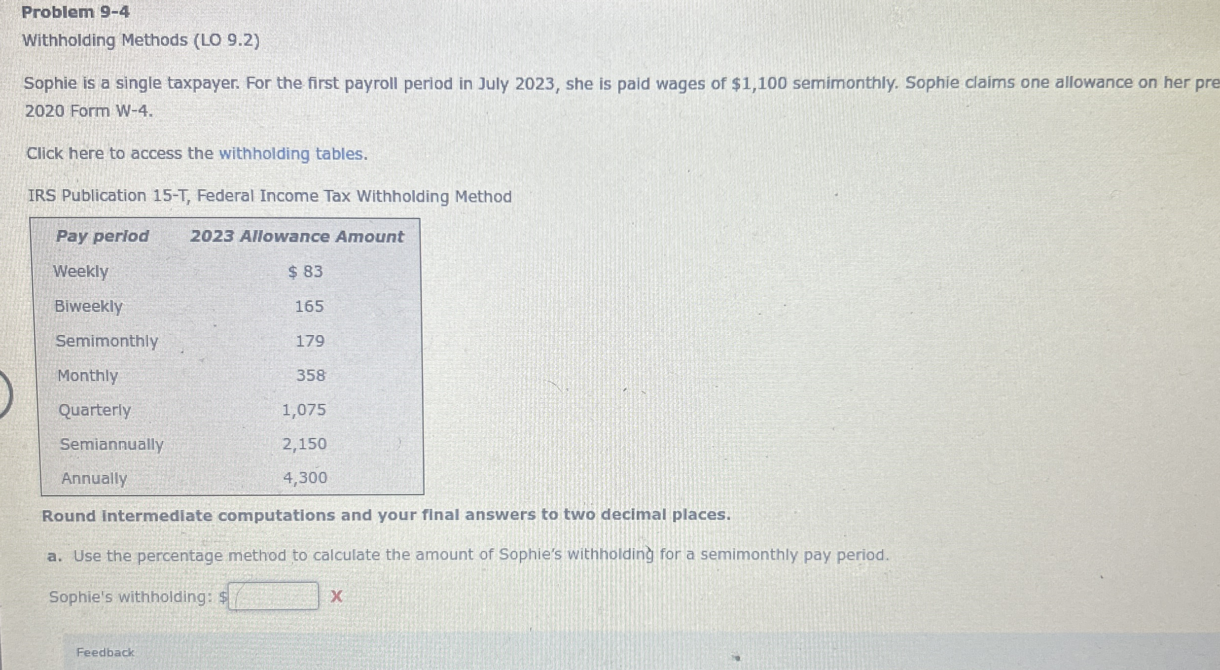 Problem 9 - 4 Withholding Methods ( LO 9 . 2 )