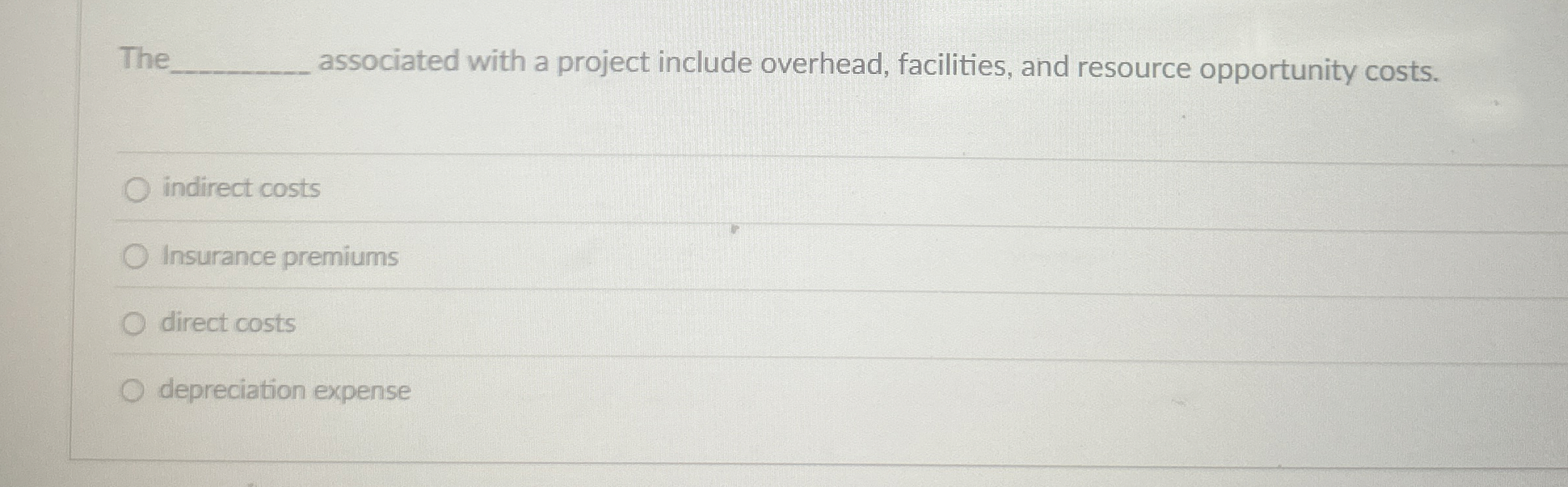 The associated with a project include overhead,