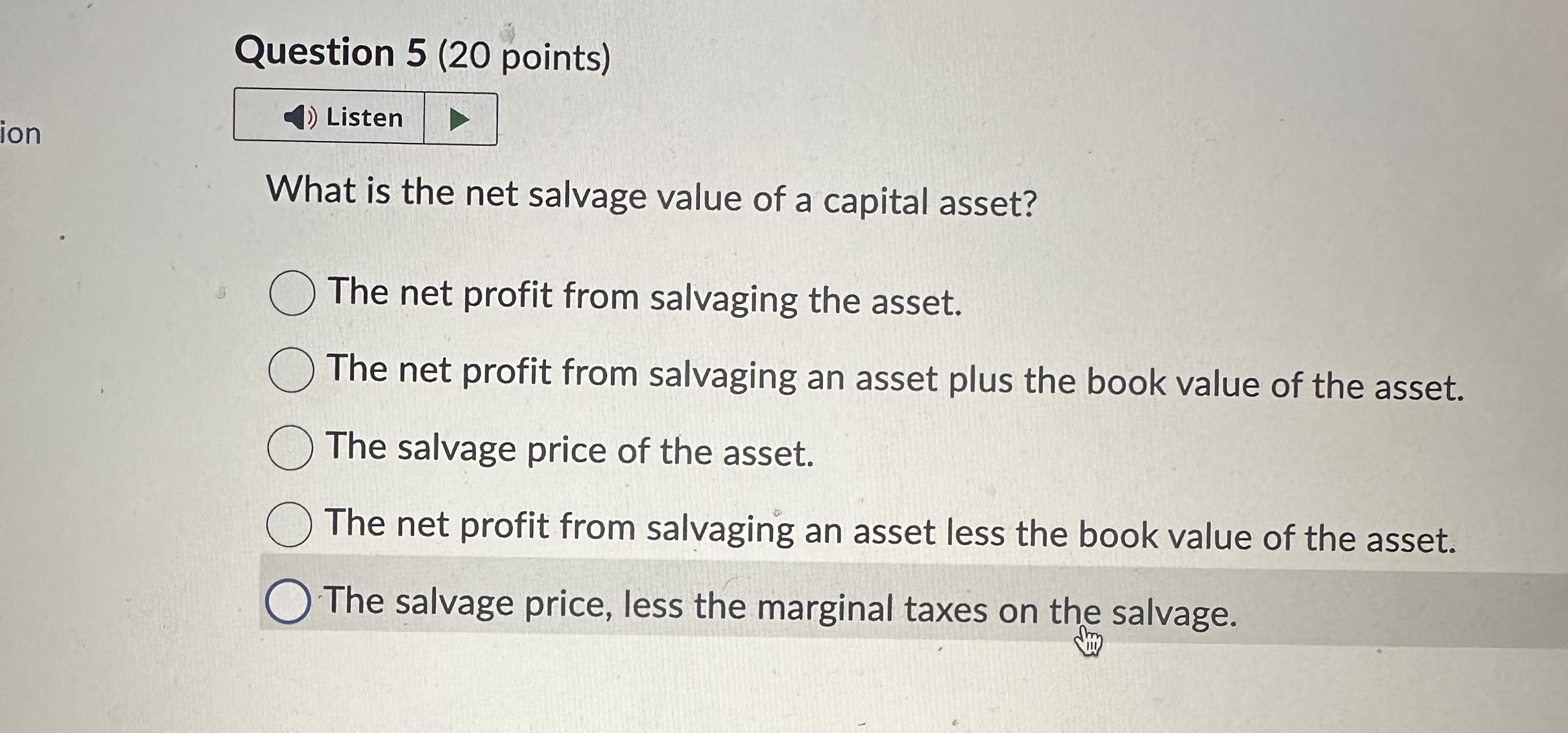 Question 5 ( 2 0 points ) Listen What is the net
