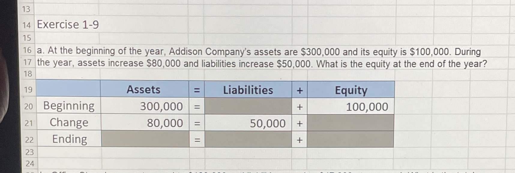 13 14 Exercise 1-9 15 16 a. At the beginning of