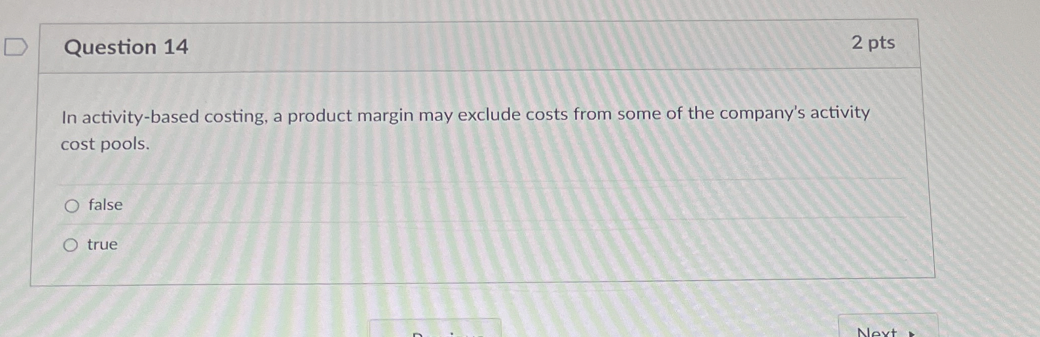 Question 1 4 2 pts In activity - based costing, a