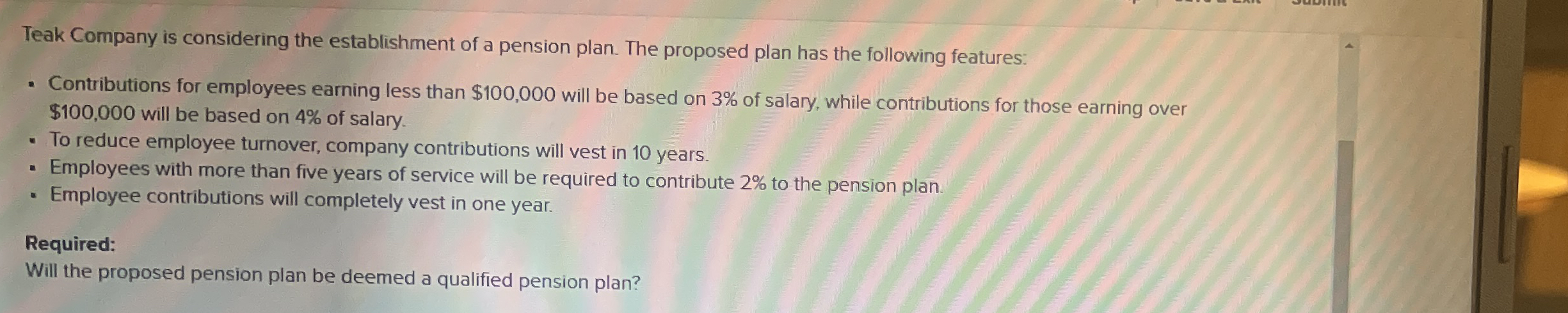 Teak Company is considering the establishment of