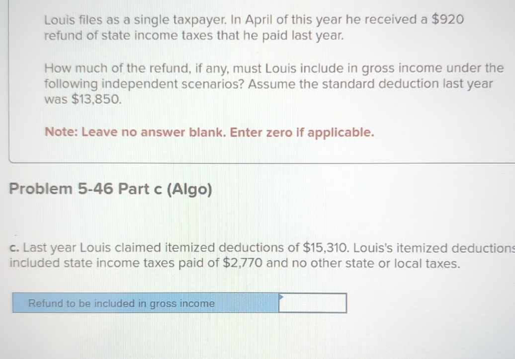 Louis files as a single taxpayer. In April of