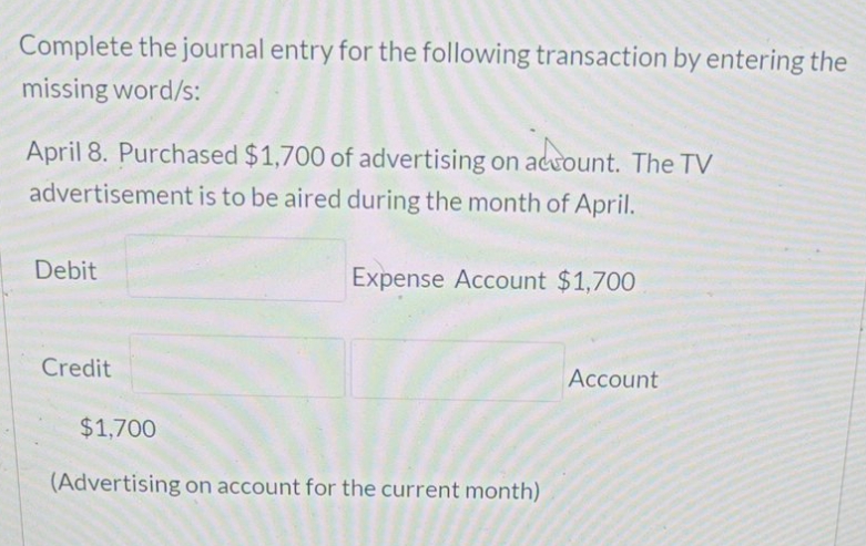 answer it plz Complete the journal entry for the