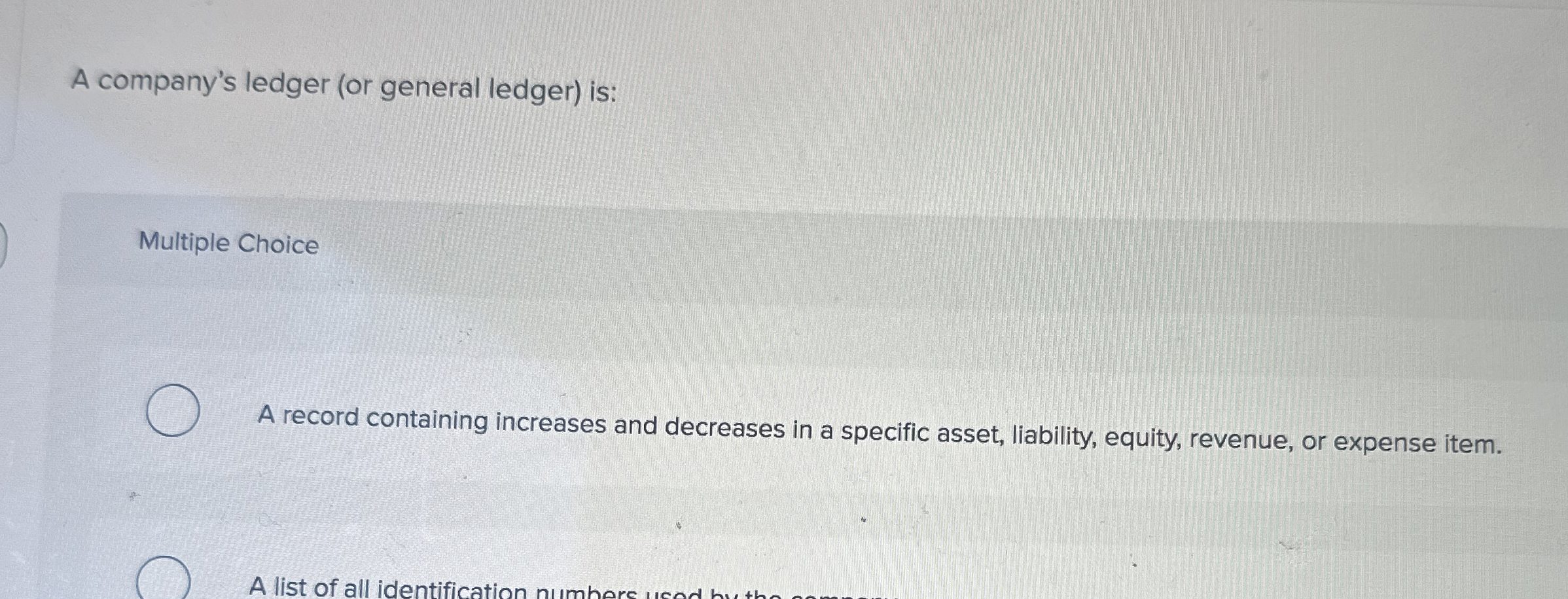 A company's ledger ( or general ledger ) is: