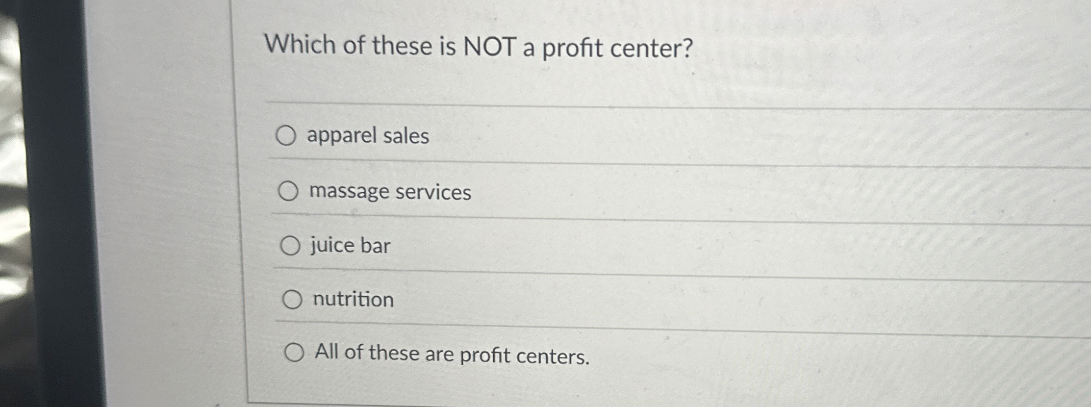 Which of these is NOT a profit center? apparel
