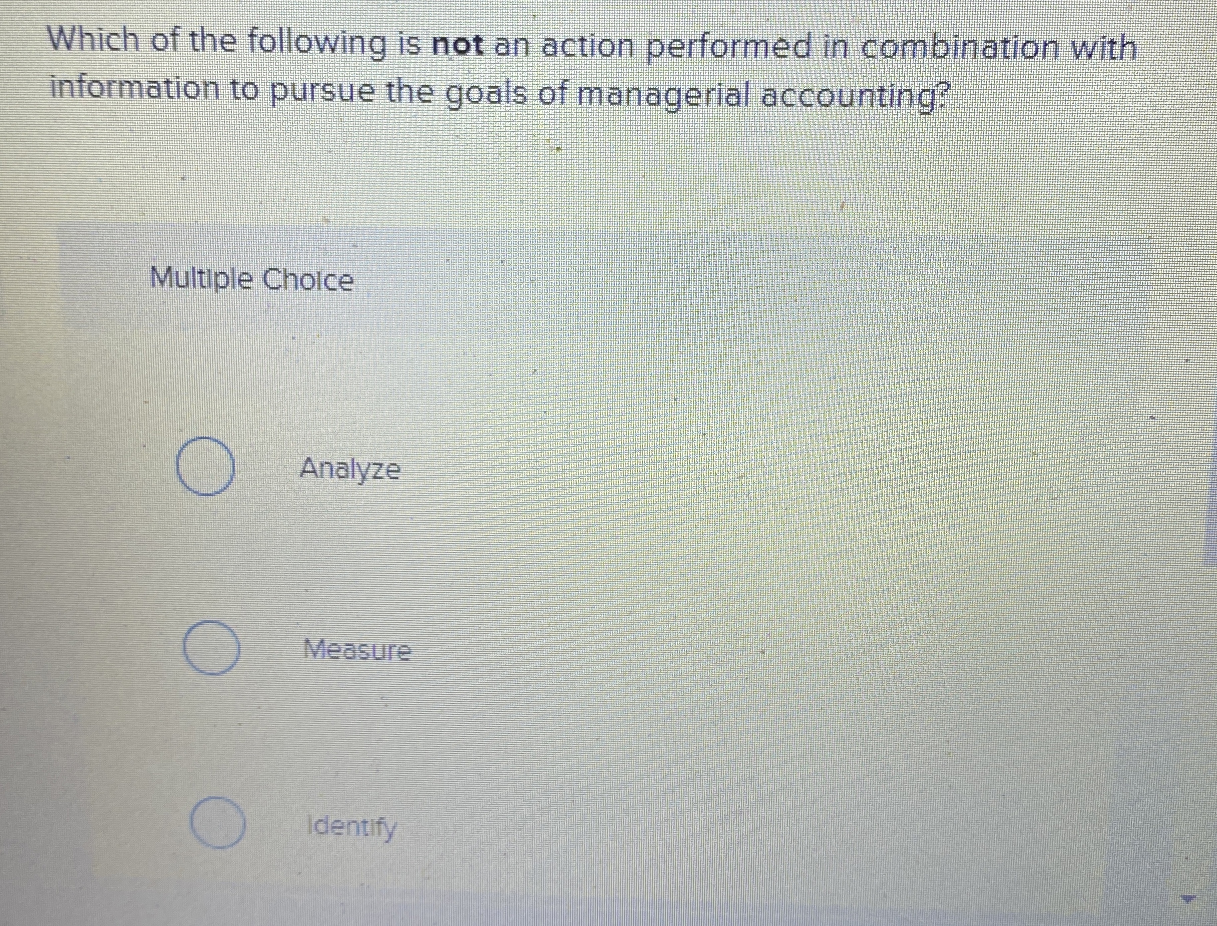 Which of the following is not an action performed