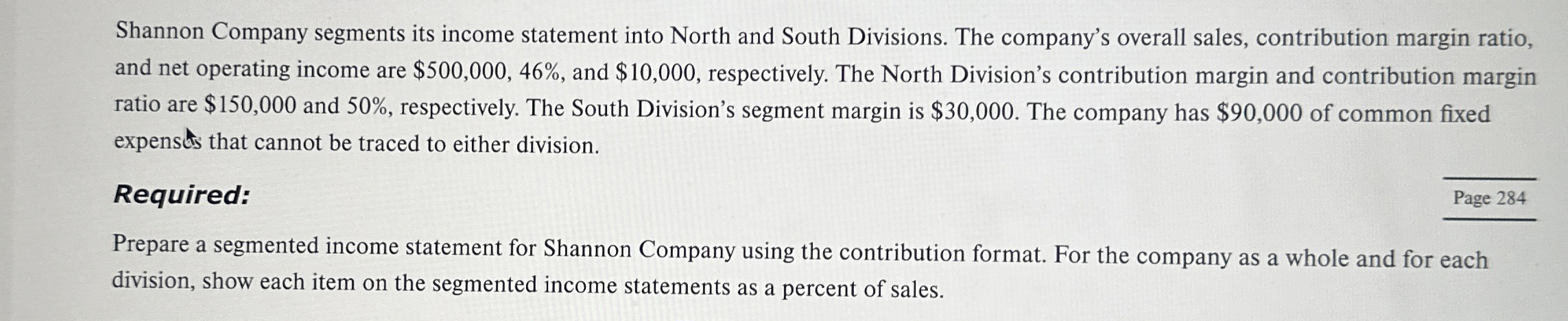 EXERCISE 6 - 7 Segmented Income Statement L 0 6 -