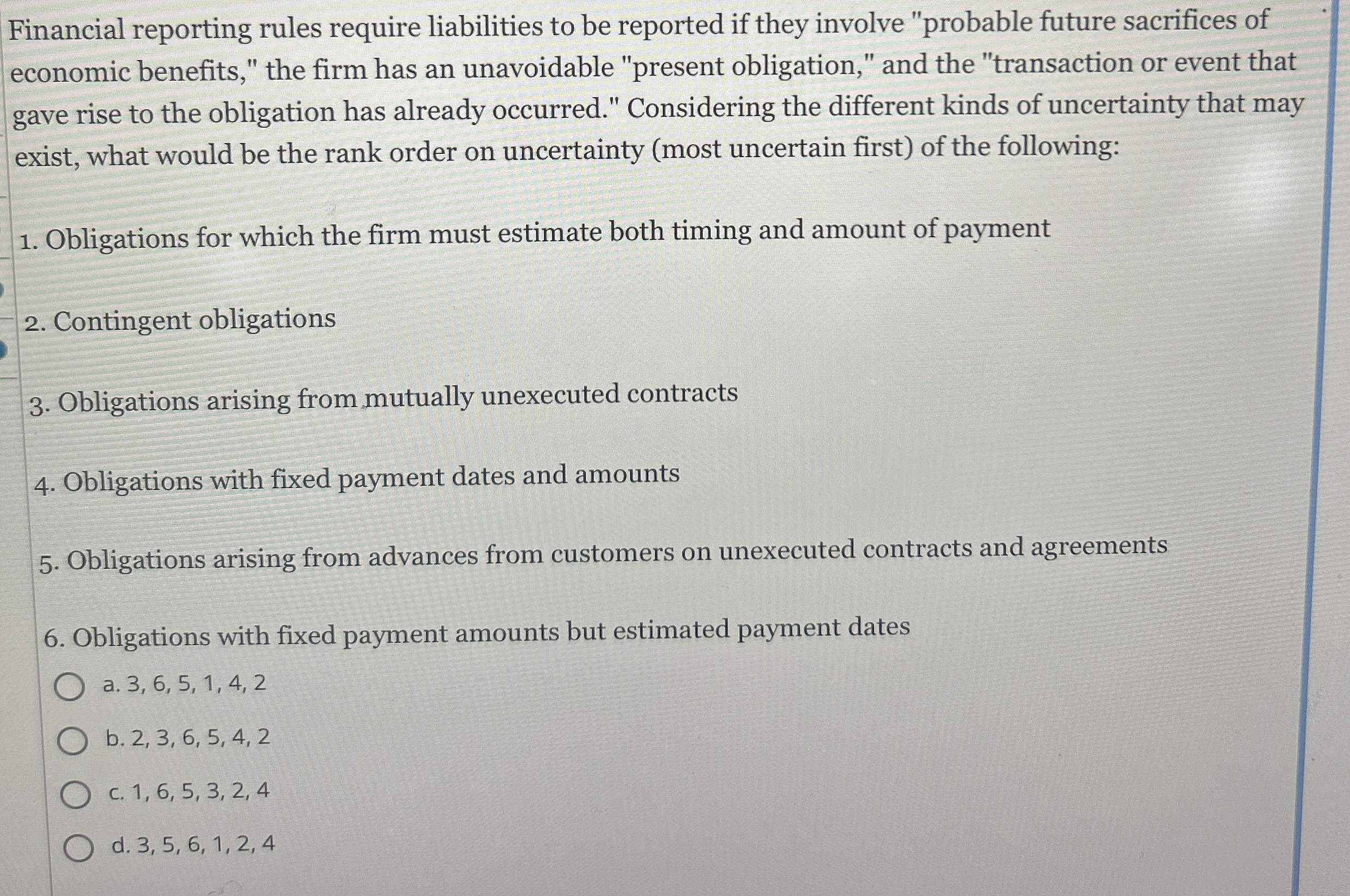 Financial reporting rules require liabilities to