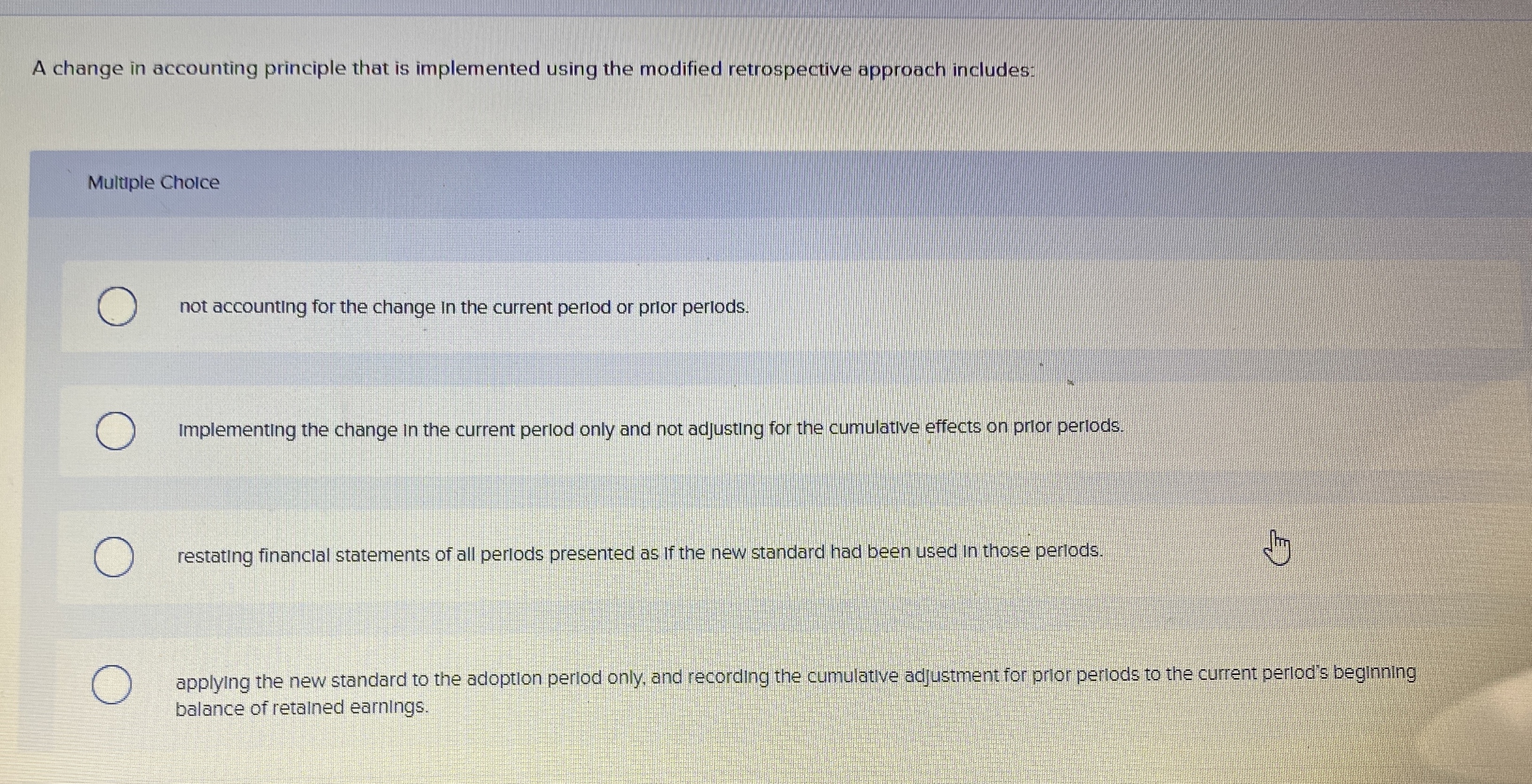 A change in accounting principle that is