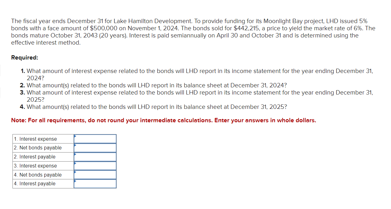 The fiscal year ends December 3 1 for Lake