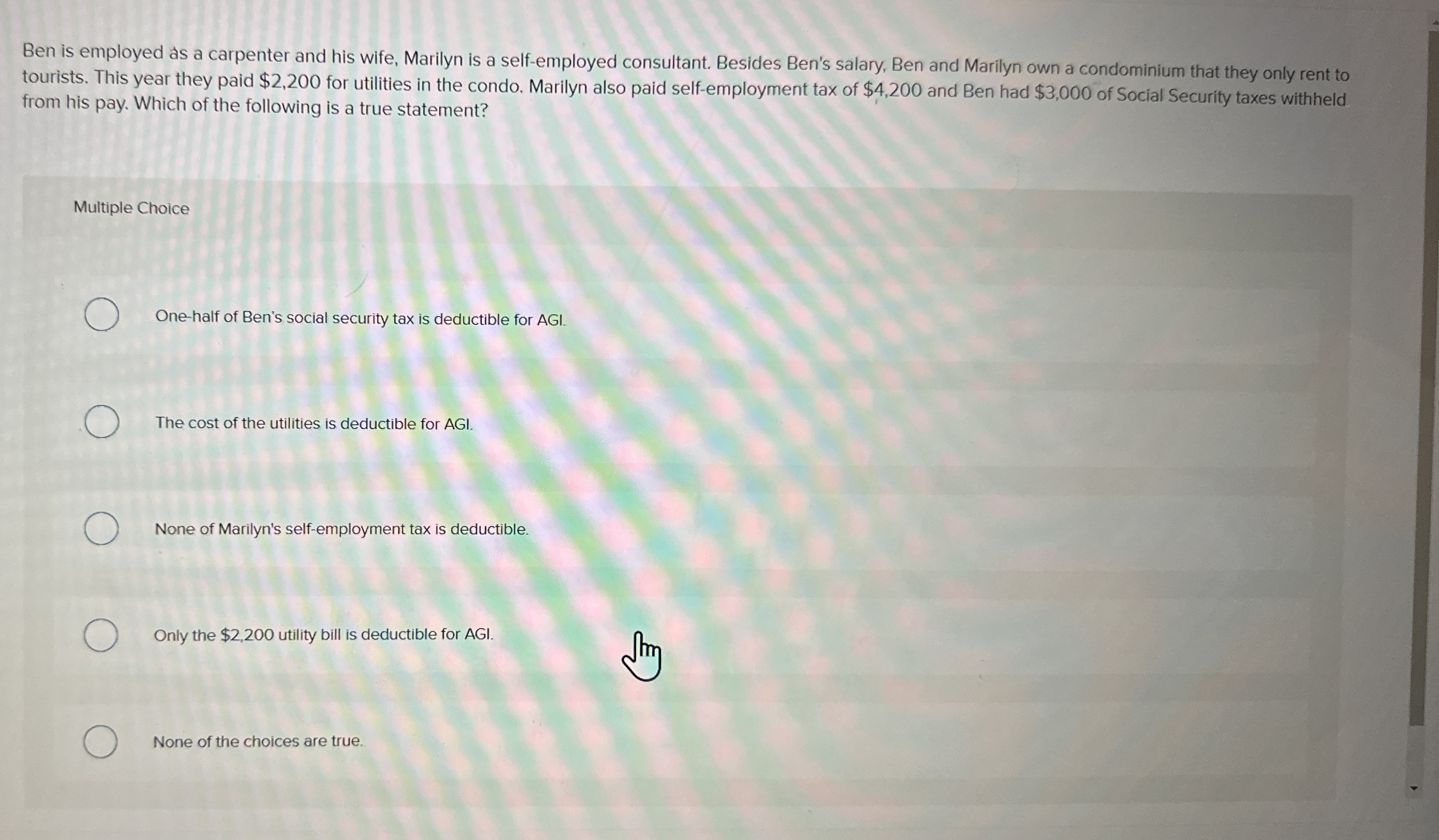 Ben is employed as a carpenter and his wife,