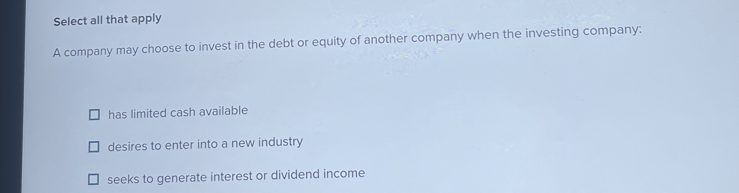 Select all that apply A company may choose to