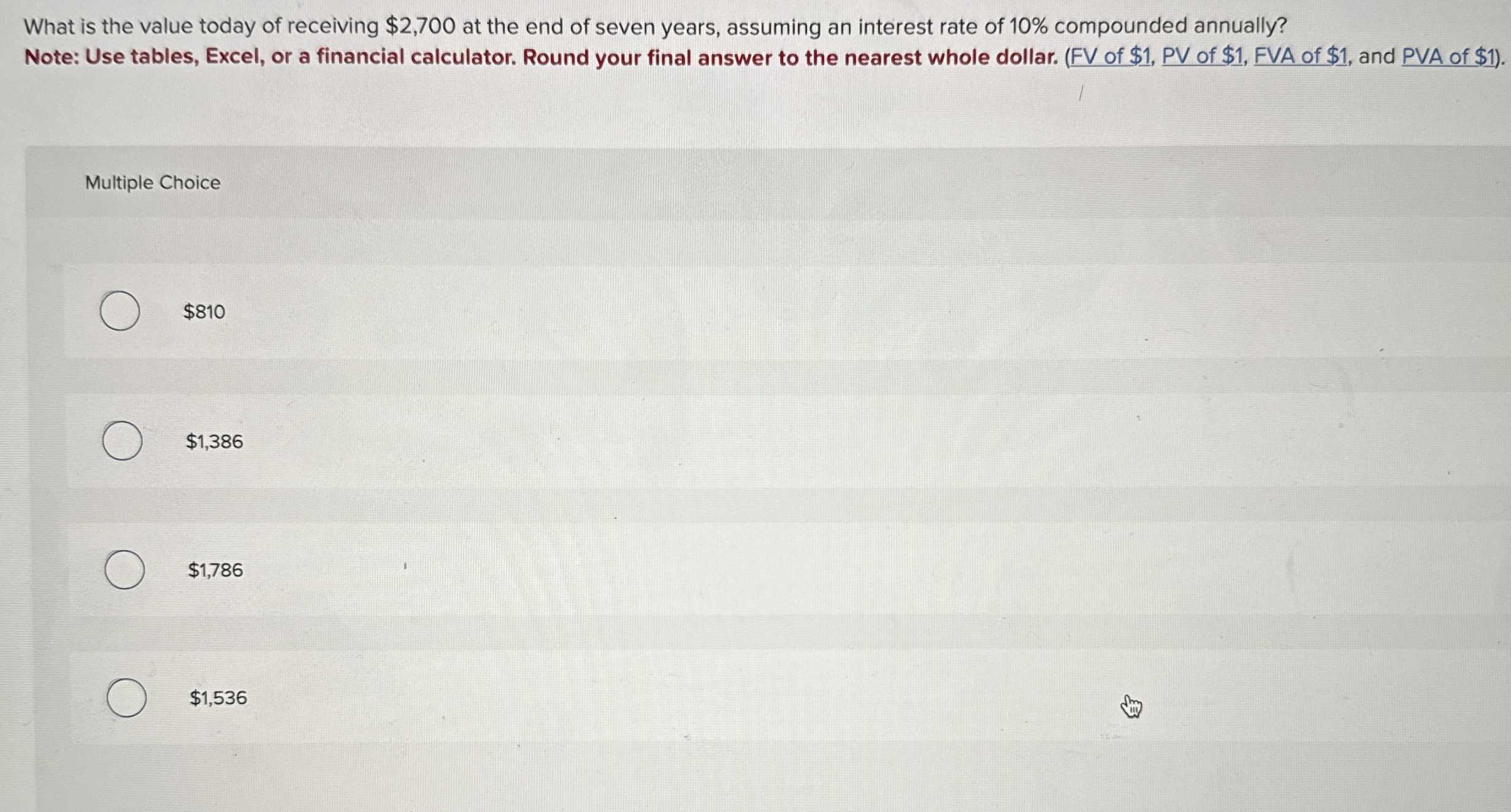 What is the value today of receiving $ 2 , 7 0 0