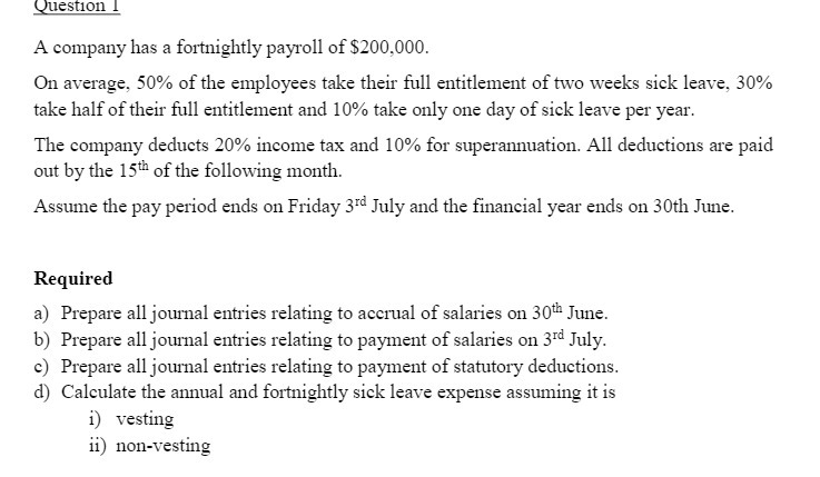 ggestion l A company has a fortnightly payroll of