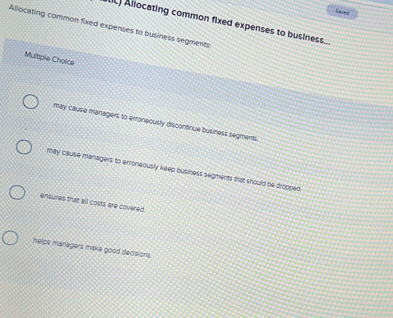 Soved Multiple Chalce May cause managers to