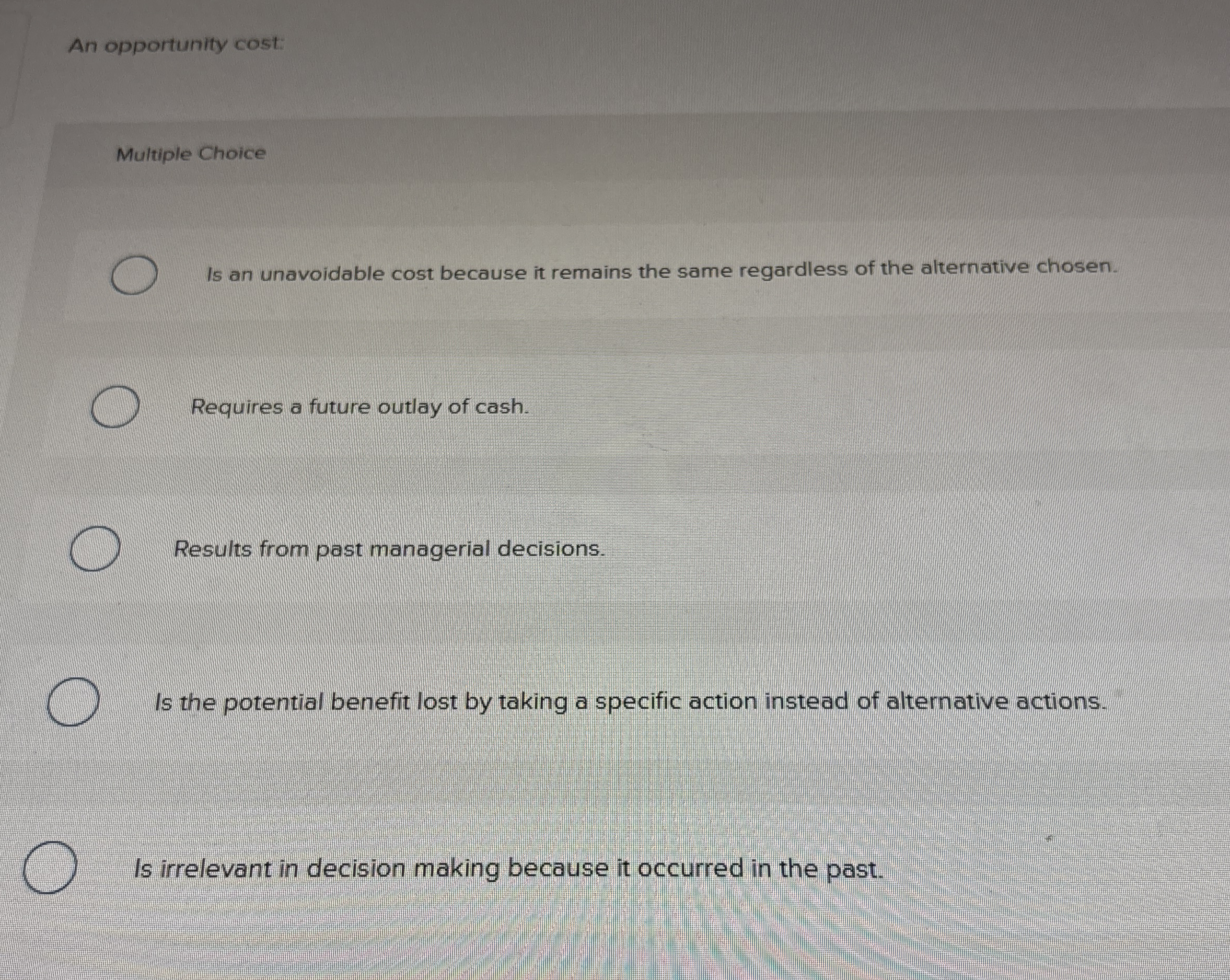 Multiple Choice Is an unavoidable cost because it