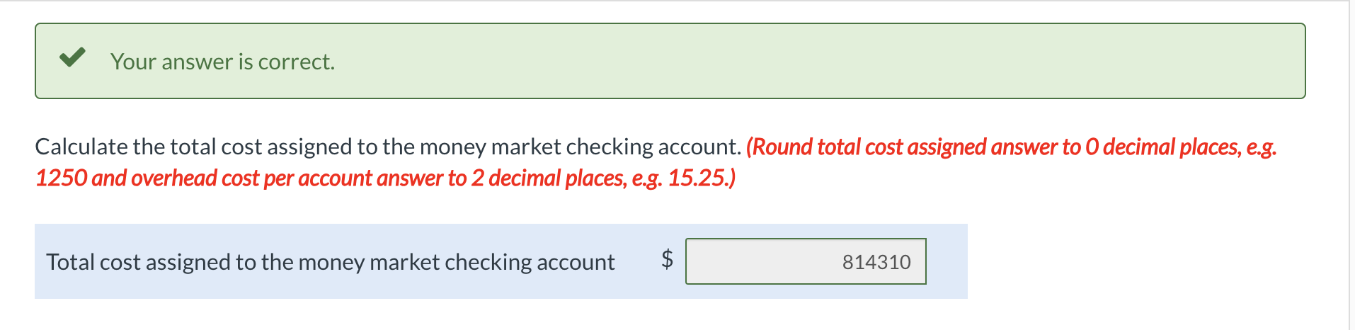 v Your answer is correct. Calculate the total