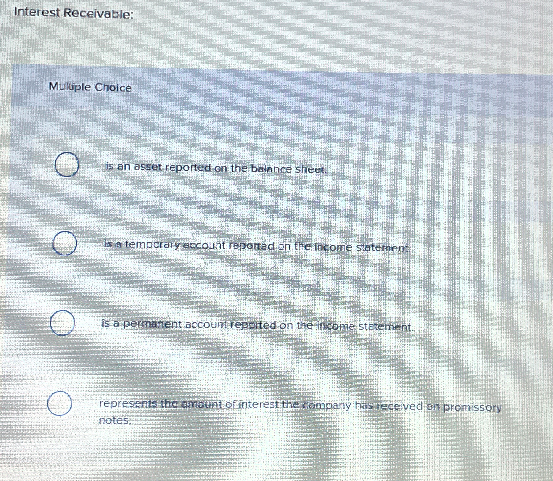 Interest Receivable: Multiple Choice is an asset