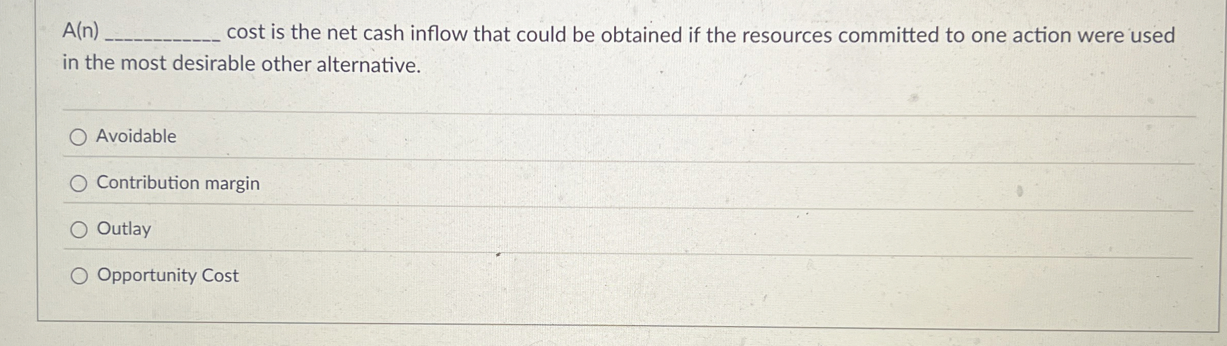 A ( n ) cost is the net cash inflow that could be