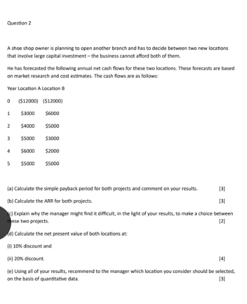 please solve this Question 2 A shoe shop owner is