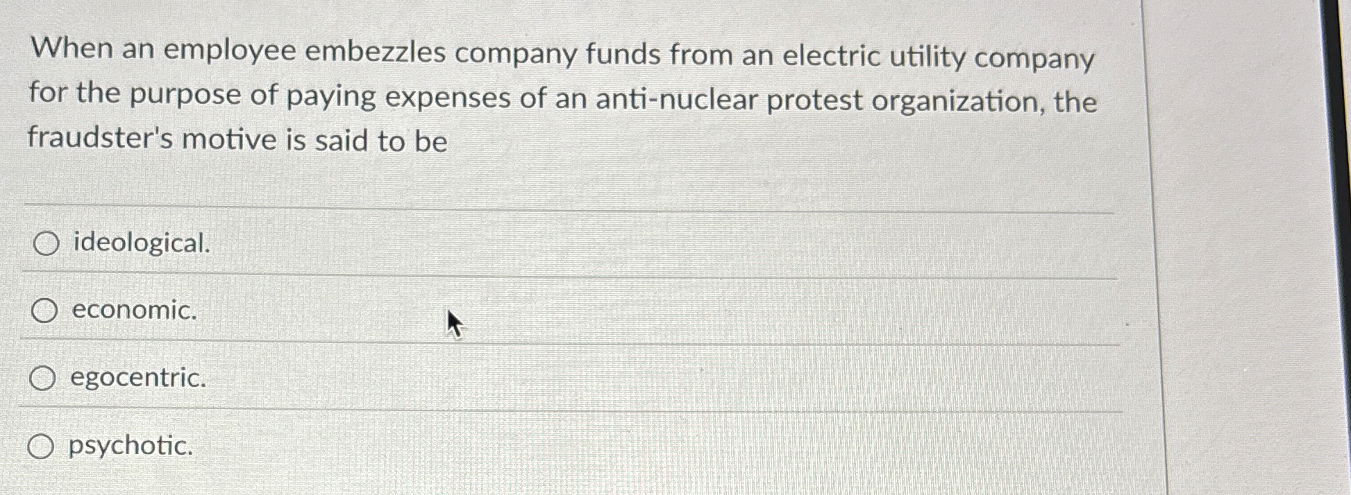 When an employee embezzles company funds from an