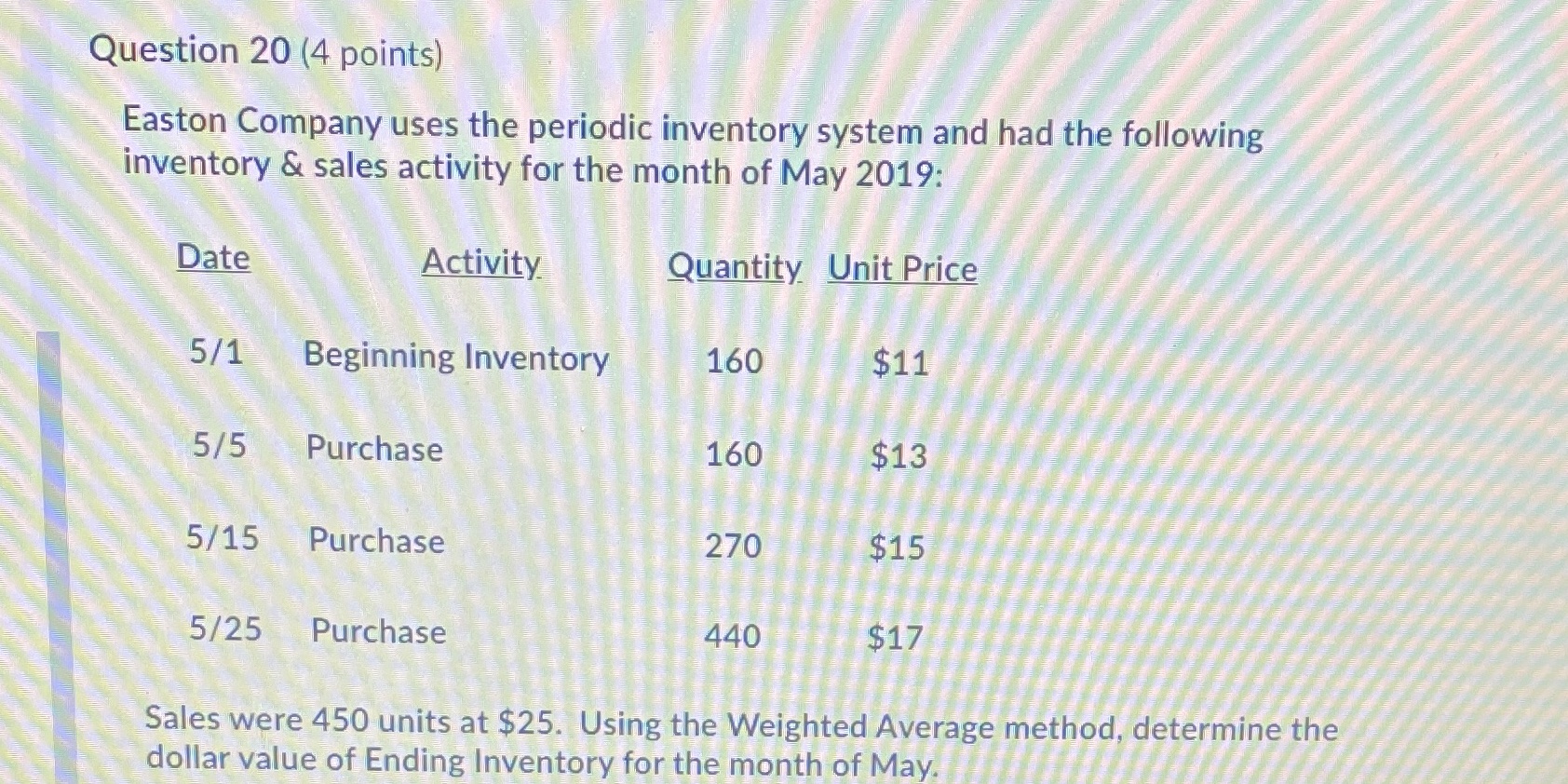 Question 20 (4 points) Easton Company uses the