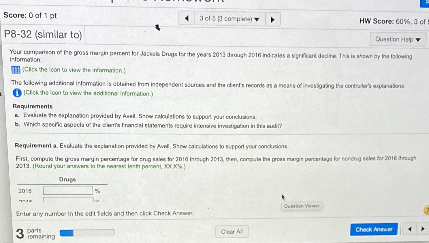 Score: 0 of 1 pt 3 of 5 (3 complete) HW Score: