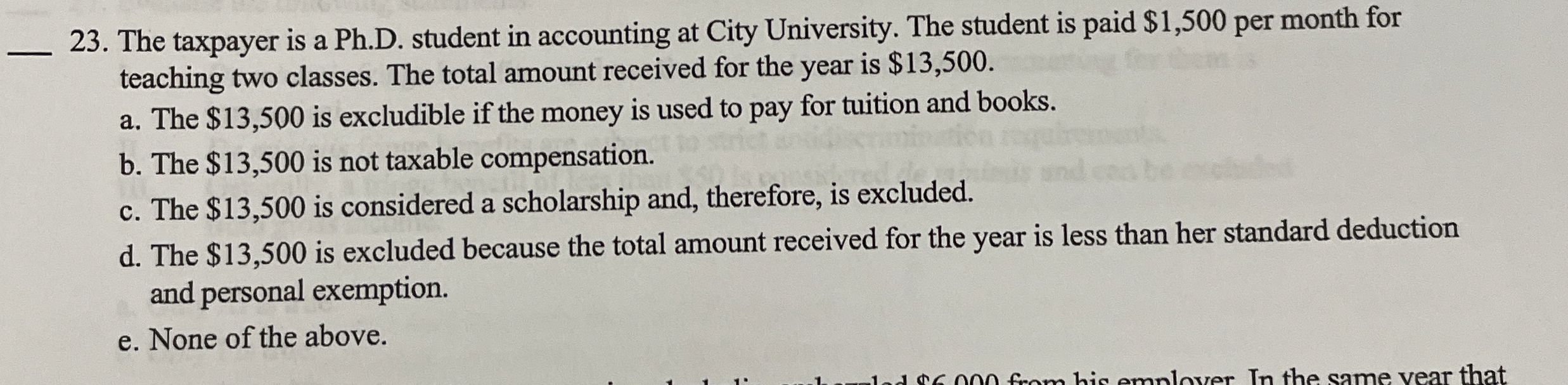 q , 2 3 . The taxpayer is a Ph . D . student in