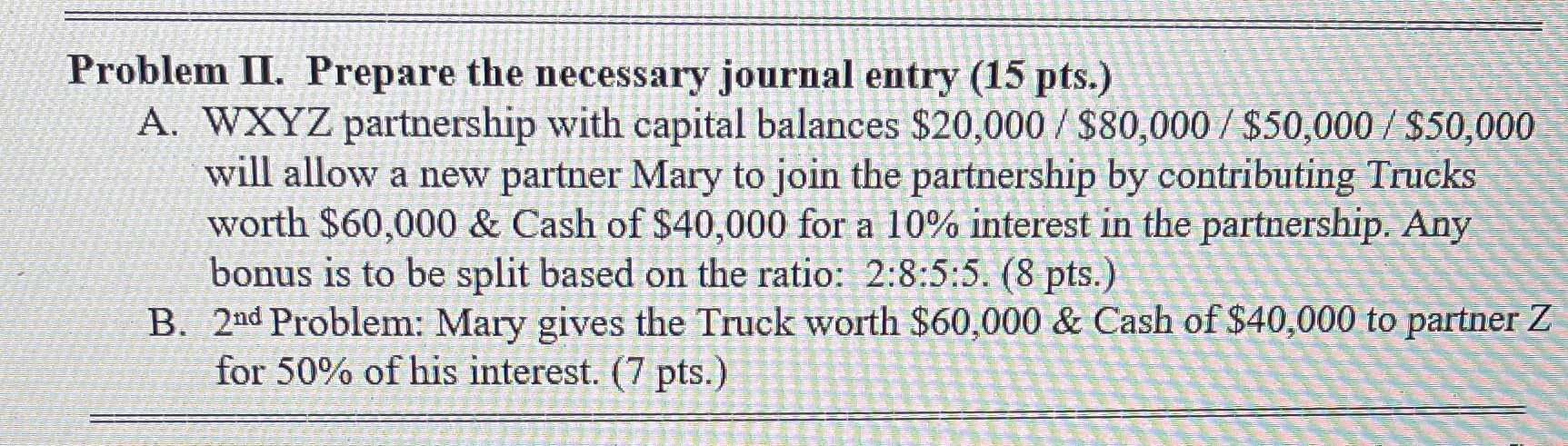 Problem II. Prepare the necessary journal entry