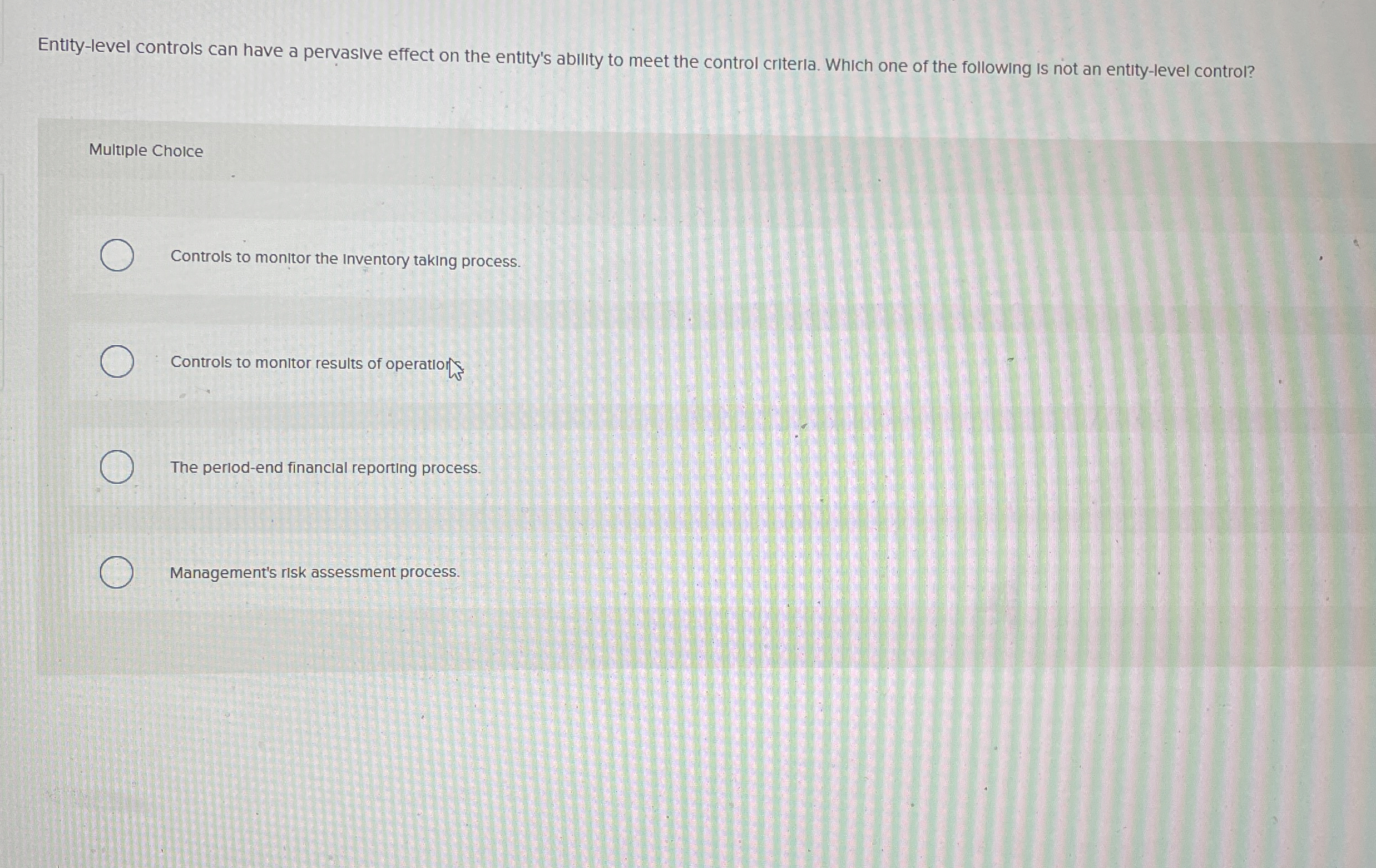 Entity - level controls can have a pervasive