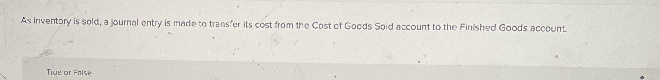 As inventory is sold, a journal entry is made to
