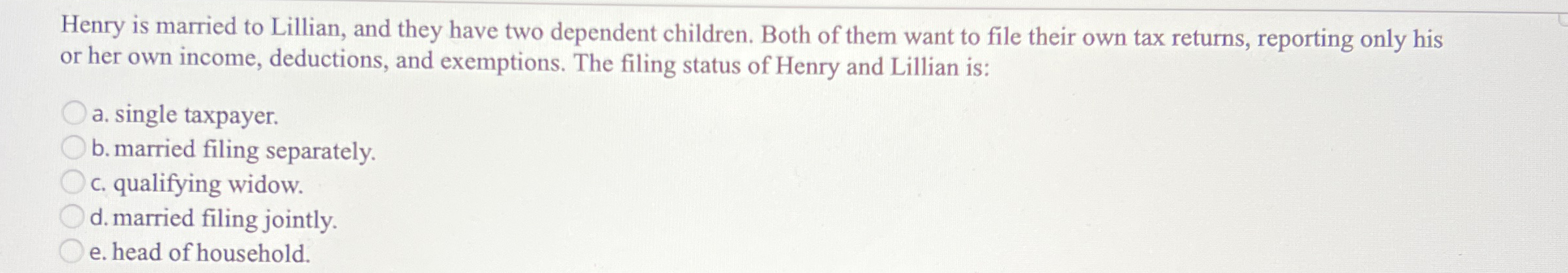 Henry is married to Lillian, and they have two
