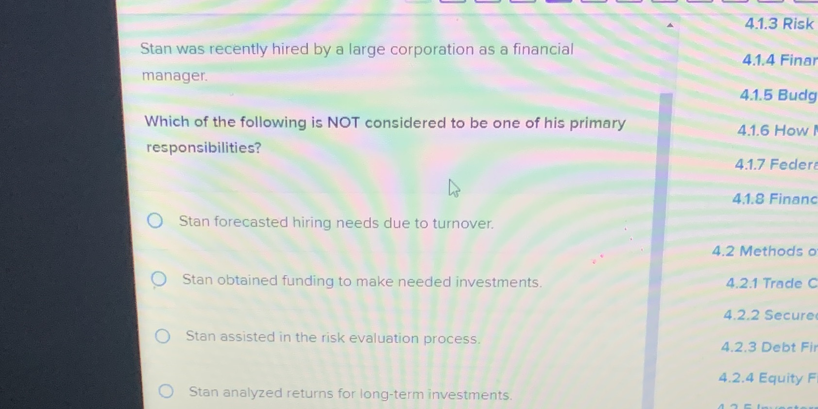 4.1.3 Risk Stan was recently hired by a large