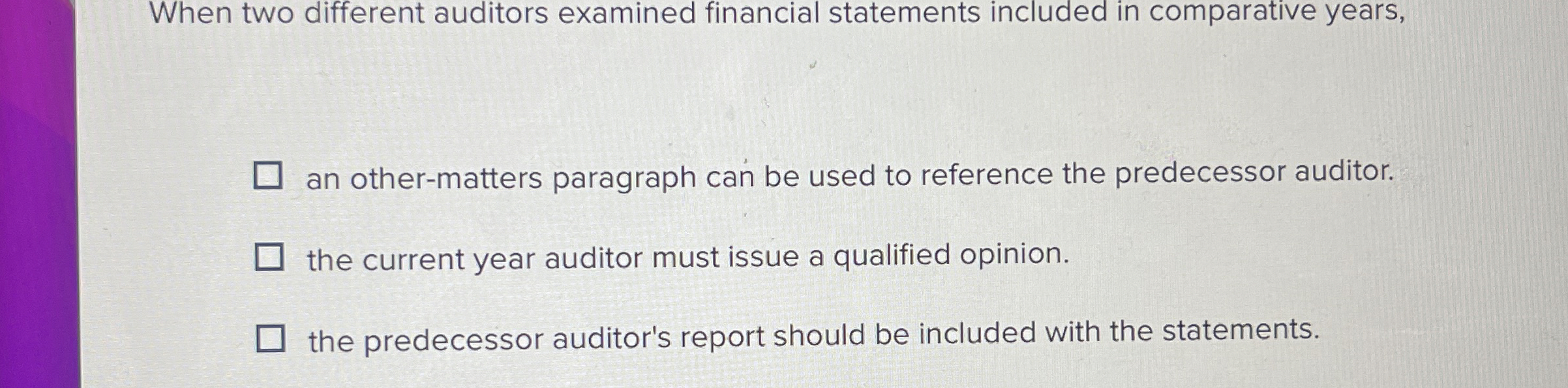 When two different auditors examined financial