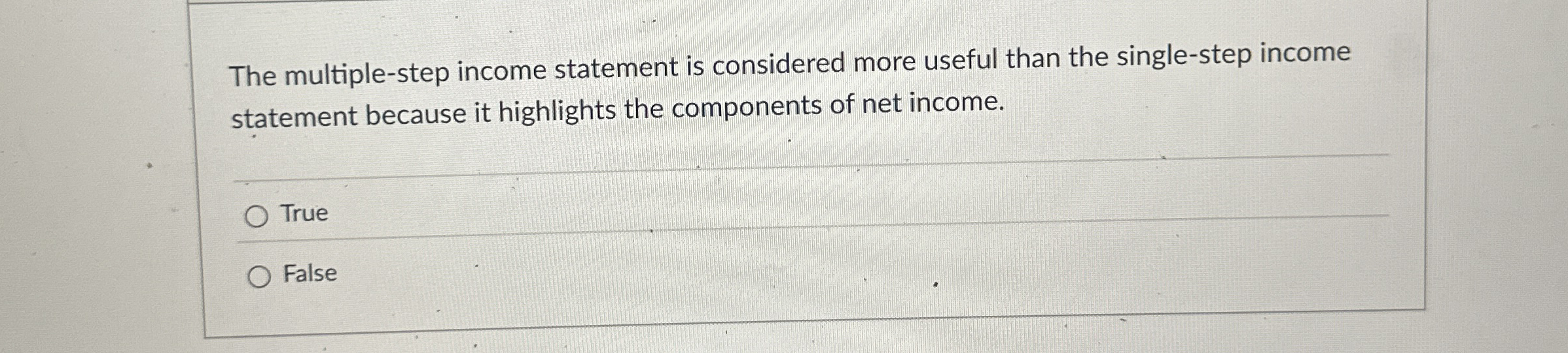 The multiple - step income statement is