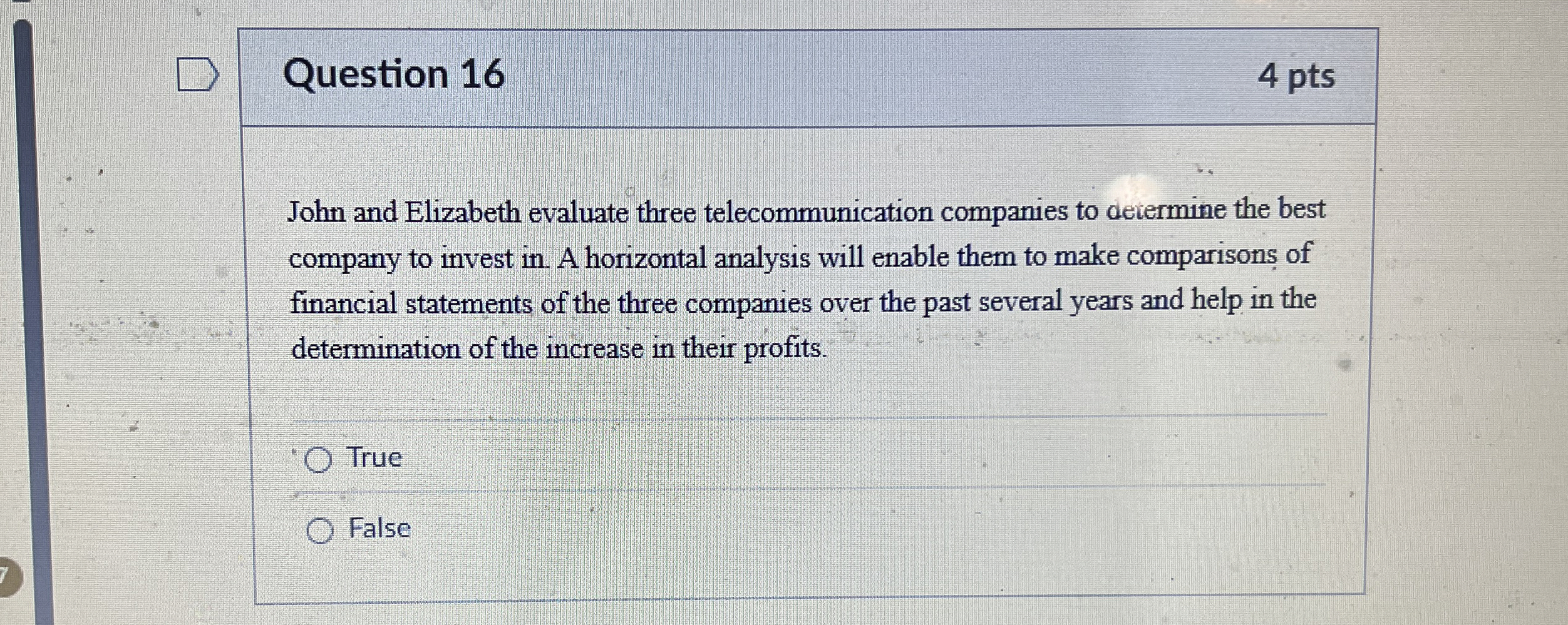 Question 1 6 4 pts John and Elizabeth evaluate