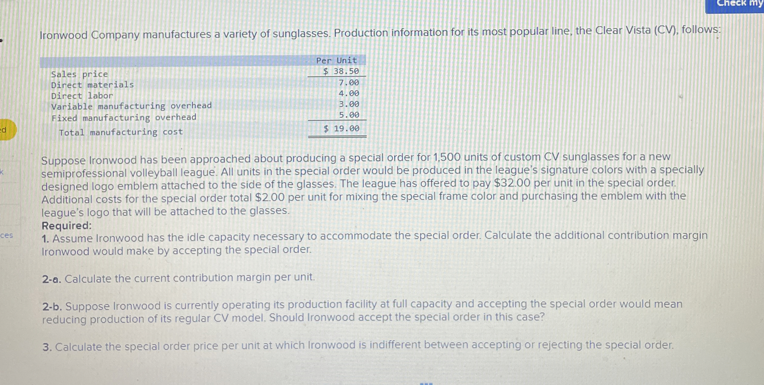 Ironwood Company manufactures a variety of