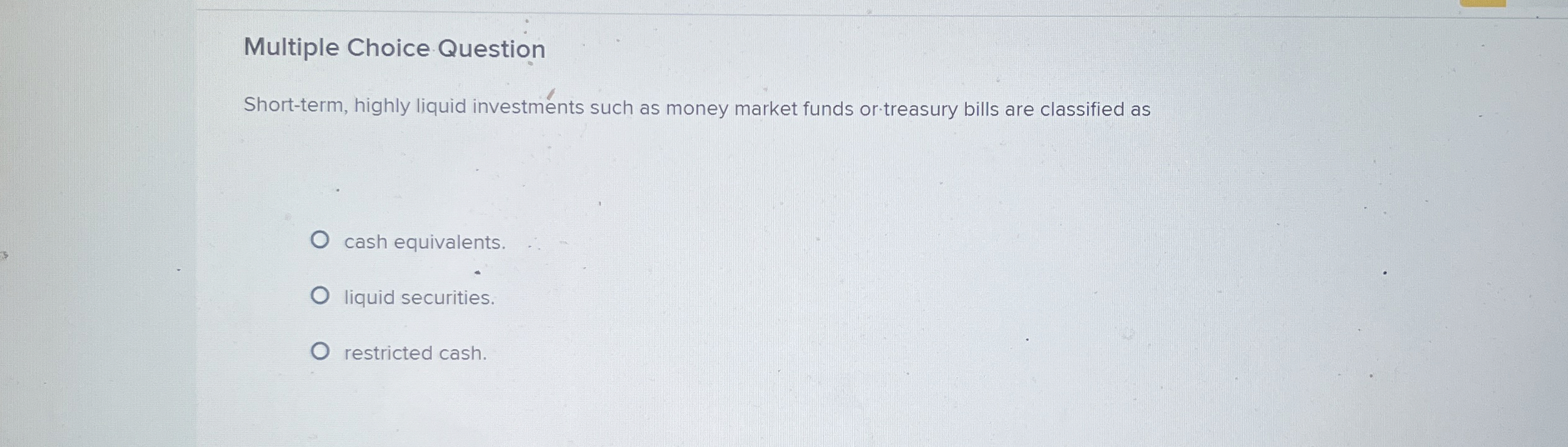 Multiple Choice Question Short - term, highly