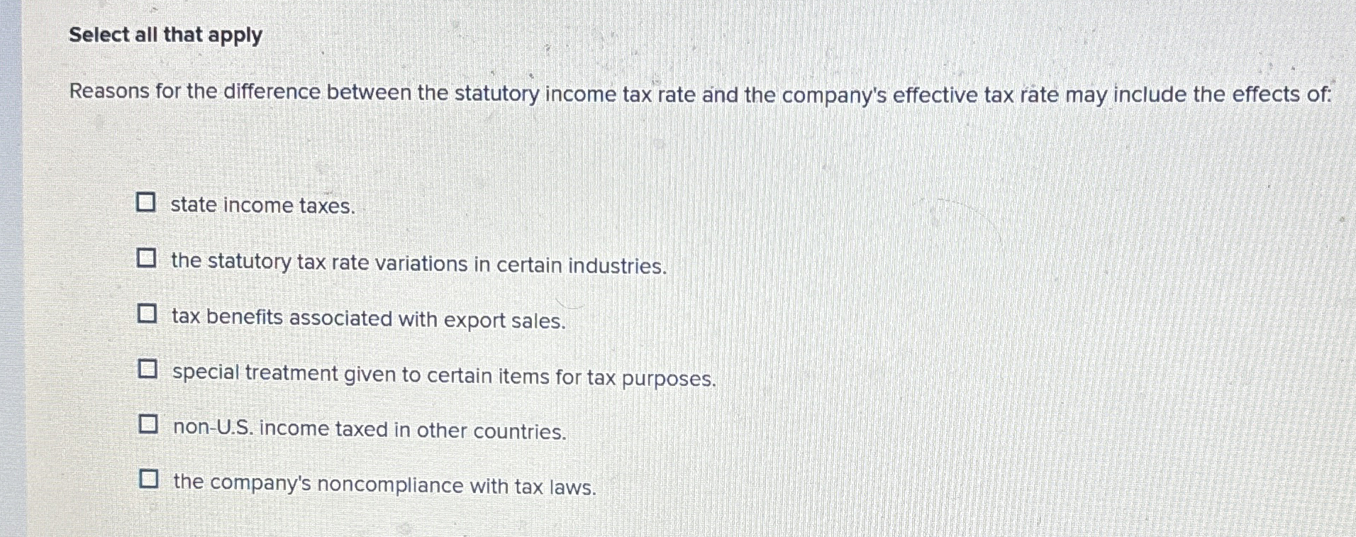 Select all that apply Reasons for the difference