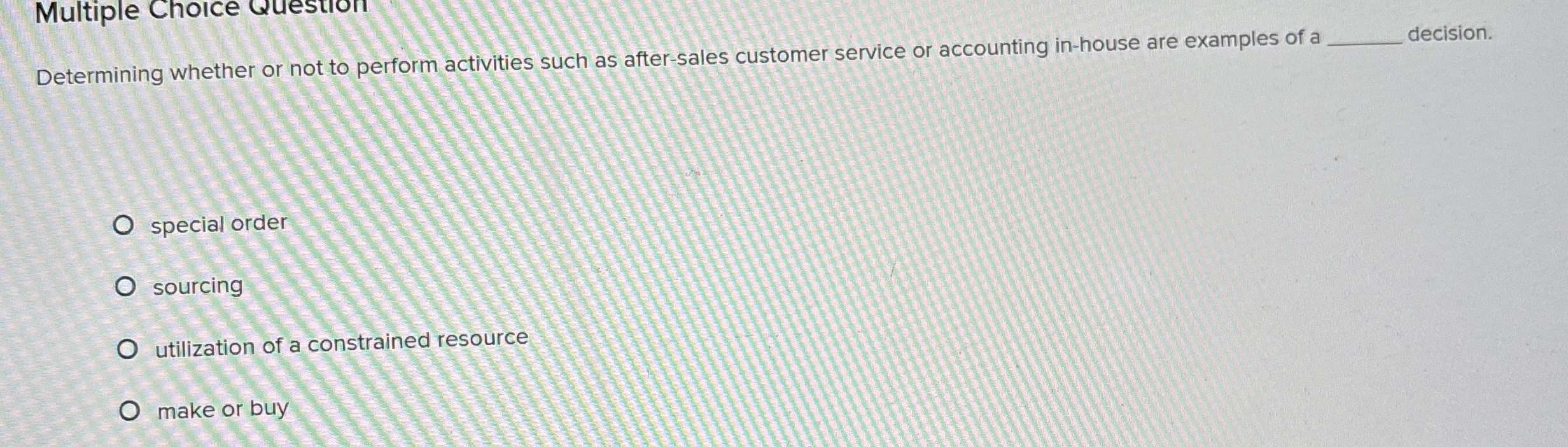 Multiple Choice Question Determining whether or