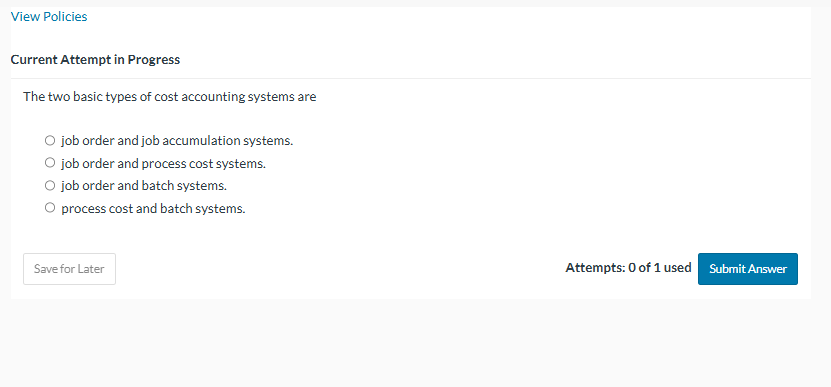 View Policies Current Attempt in Progress The two