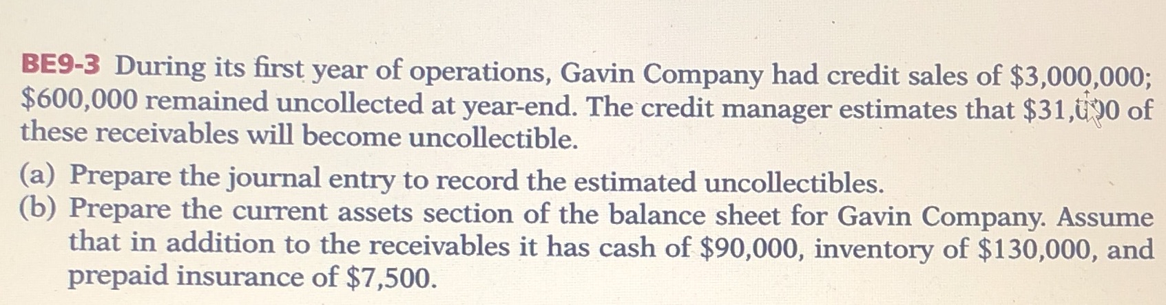 BE9-3 During its first year of operations, Gavin