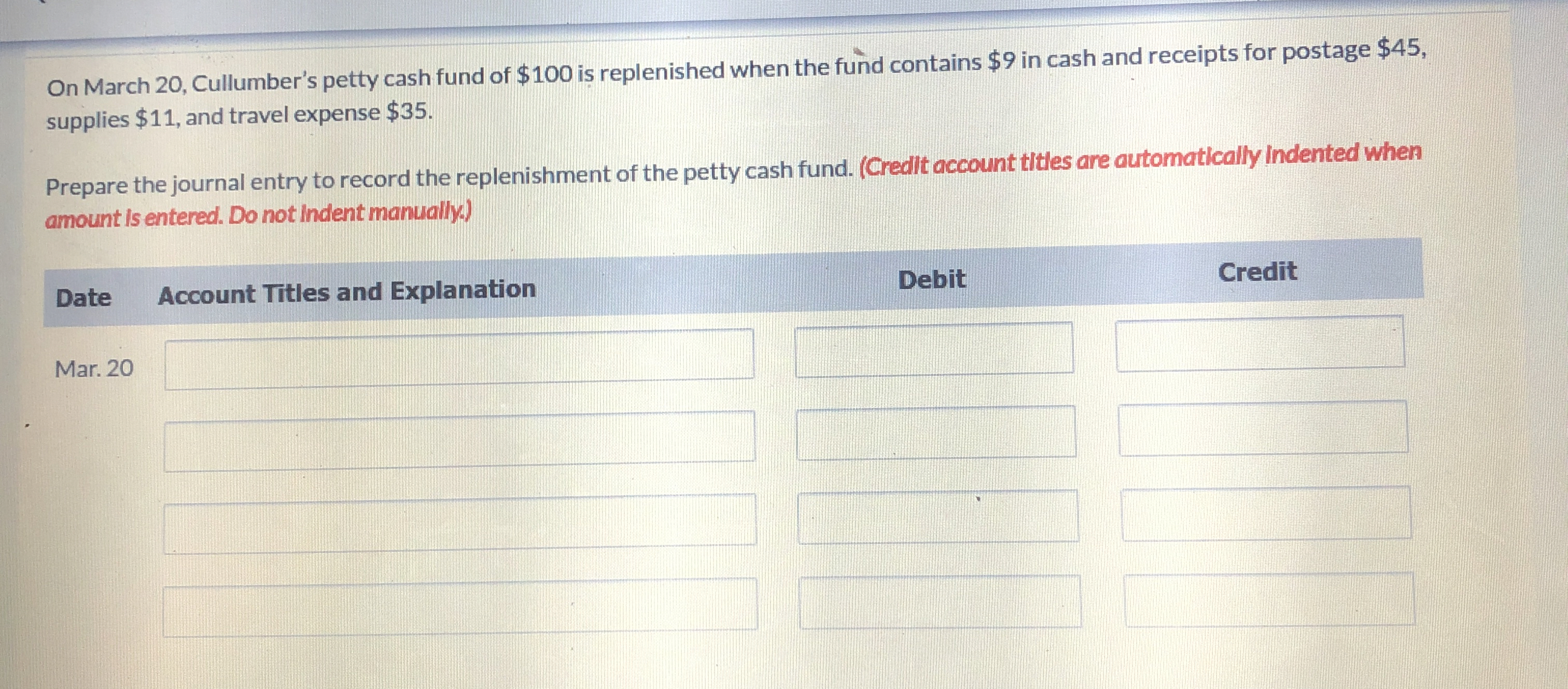On March 2 0 , Cullumber's petty cash fund of $ 1