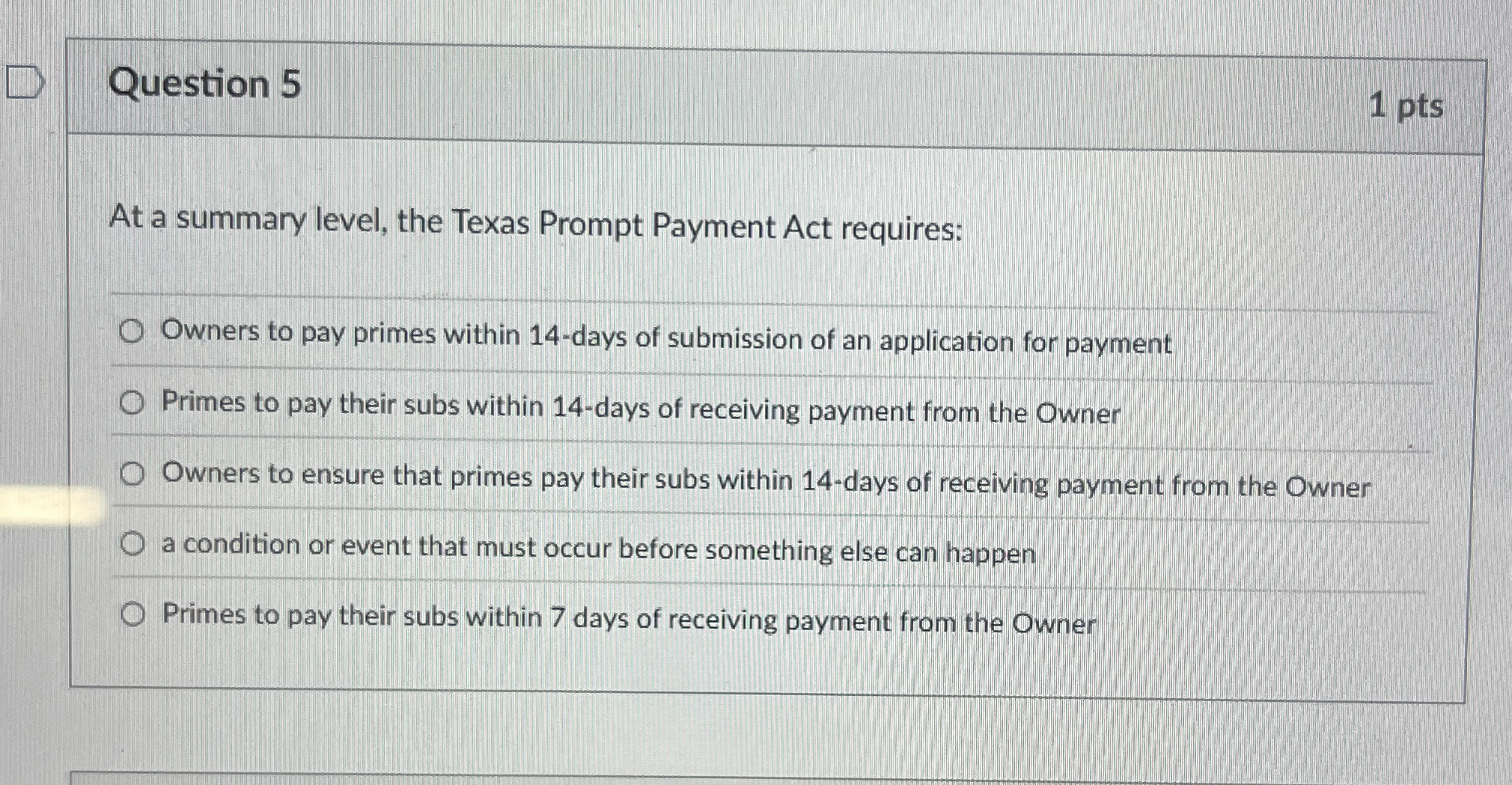 Question 5 1 pts At a summary level, the Texas